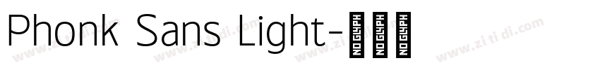 Phonk Sans Light字体转换